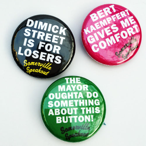 Somerville Speakout Badges